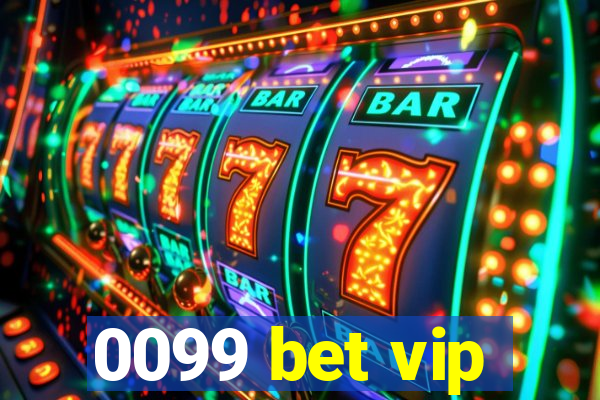 0099 bet vip